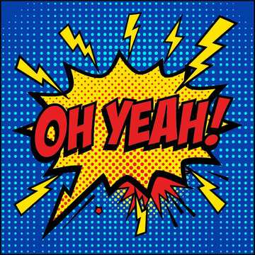 Oh Yeah Comic Pop Art Explosion
