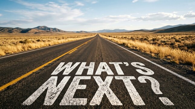 Empty road stretches ahead with what's next question