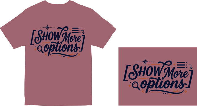 Show More Options Typography Vector Design with Magnifying Glass and Menu Icons for Creative T-Shirt Prints Web Interface and Apparel Merchandise