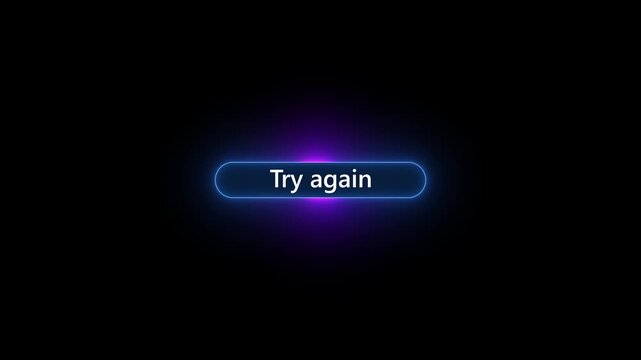 Try Again Message Animation with Futuristic Neon Digital Interface and Modern Glowing UI Button Design