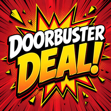 Door Buster Deal Explosive Offer.