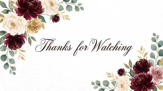 Elegant Floral Thanks for Watching Video End Screen.
