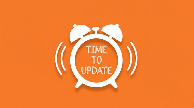 Alarm clock icon features bold text stating time to update against a vibrant orange background.