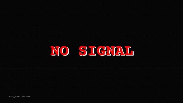 Television screen, No signal message, static error frequencies, red text on black background, seamless loop, symbolizing loss of connection and technology issues.