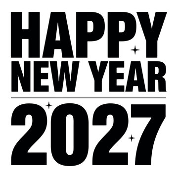 Happy New Year 2027 bold typography design with sparkle elements. Minimalist Happy New Year 2027 text design on textured background. 