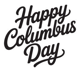 Naklejka premium Happy Columbus Day Calligraphy on White Background
