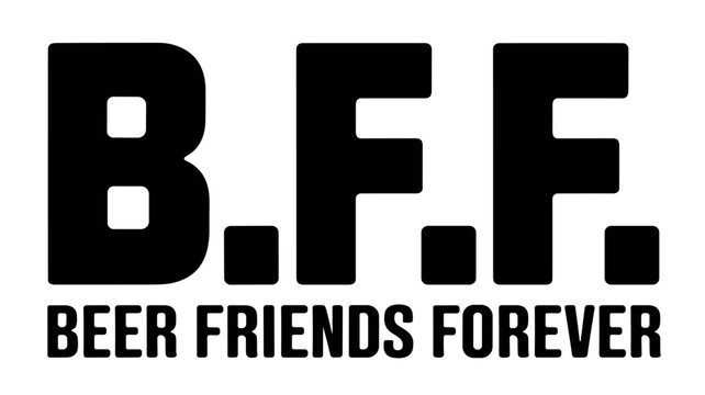 Adobe Illustrator ArtworkBold Typography Design Beer Friends Forever Concept on Black Background