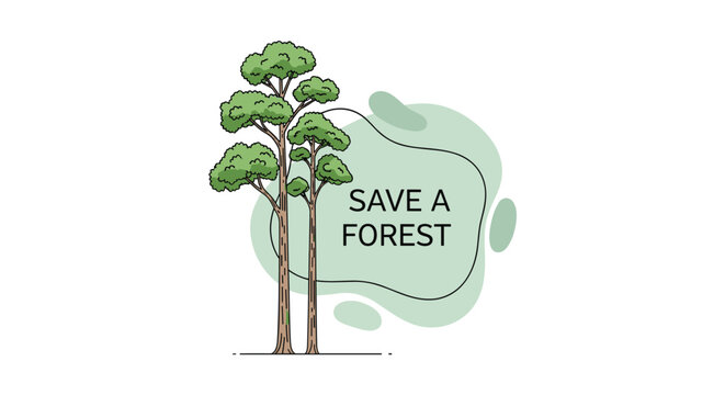 Ecology poster design template with two tall hand drawn green pine trees and save a forest text on background.