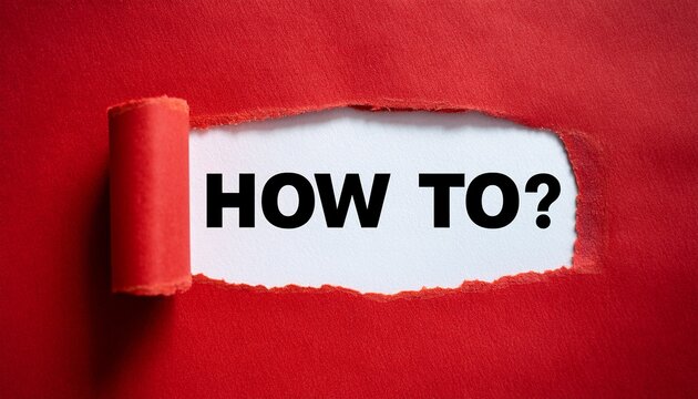 inscription how to on torn red paper learning guidance tip question q a answer advice instruction information concept for problem solving and assistance