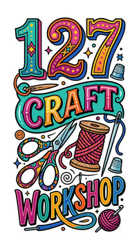 127 Craft Workshop Colorful Typography Illustration with Sewing Tools