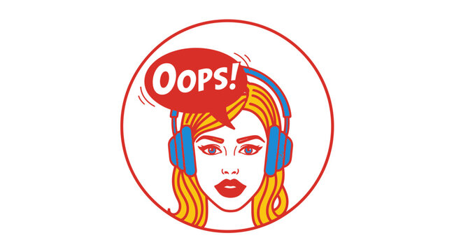 Retro Woman with Headphones Saying Oops in Speech Bubble, Pop Art Style