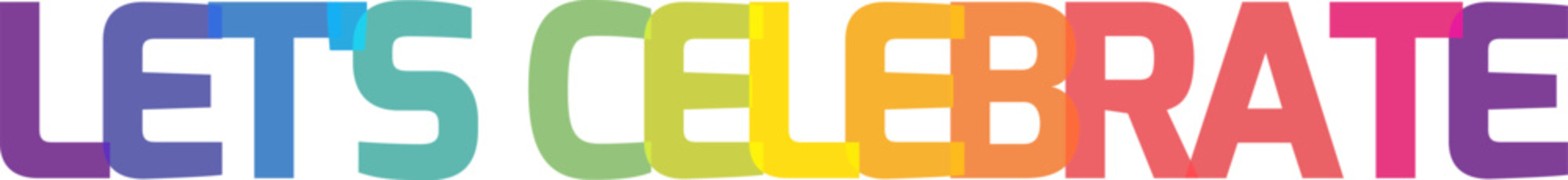 Lets celebrate text graphic rainbow pride colors