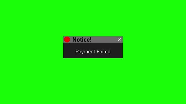 Payment failed alert notification pop-up window on green screen for e-commerce and banking ui error message