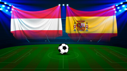 Fototapeta premium Austria and Spain flags hanging on a soccer stadium with a ball on the field