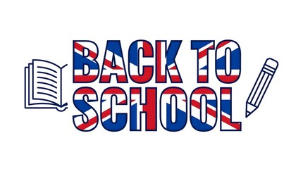 Fototapeta premium Back to school text with uk flag pattern, book and pencil