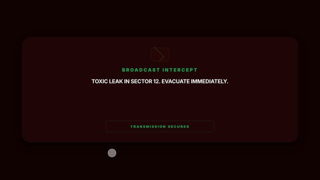 Broadcast intercept screen, toxic leak warning message on screen with acknowledge button and transmission secured indicator, symbolizing emergency alert, crisis communication, and critical situation