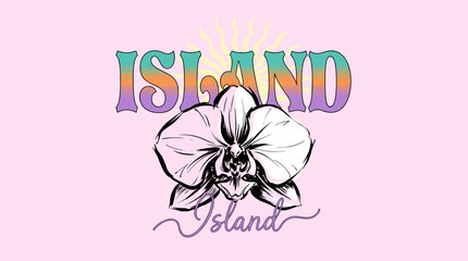 Island orchid flower design. Summer tropical paradise. Retro beach graphic print. © rahel lila
