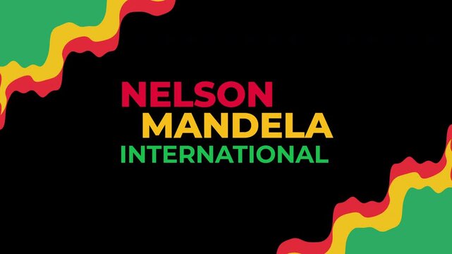 Nelson Mandela International Day Animation, Animated Nelson Mandela International Day  Text effect with Nelson Mandela International Day celebratory Motion Graphic for Festivals and Greetings