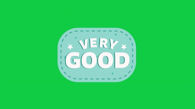 Cute teal "Very Good" school award sticker on green screen