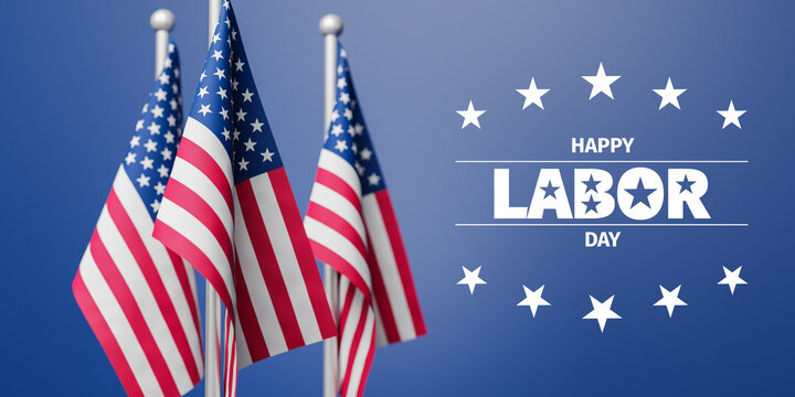 Text "Happy Labor Day" to the left of American flags on blue background. Front flag in focus, selective focus