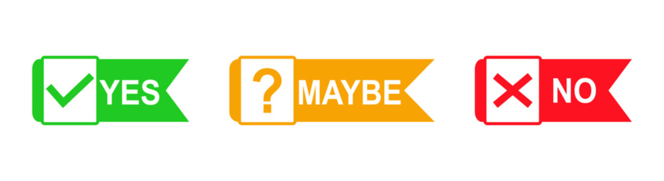 Decision making options yes  maybe and no selection badges.