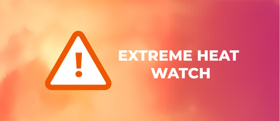 Fototapeta premium Extreme Heat Watch Alert Concept Showing High Temperature Weather Warning, Heatwave Emergency Conditions