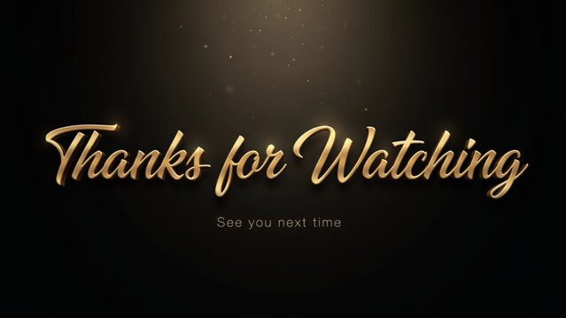 Thanks for watching text with golden letters on a dark background