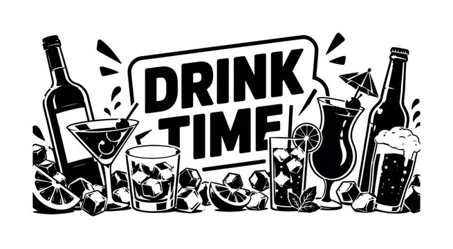Drinks Banner. Clean solid filled beverage scene, glasses, bottles, ice reaching edges. Headline: DRINK TIME. White background black shapes. --negative prompt: color.