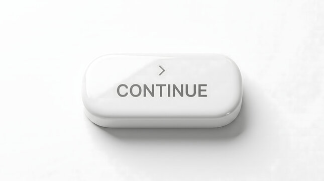 Shiny white continue button with grey text and right arrow
