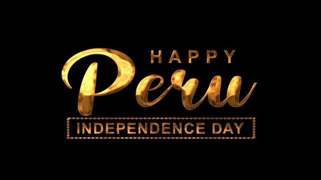 Happy peru independence day text animation in gold suitable for party invitations, event posters, and social media graphics.