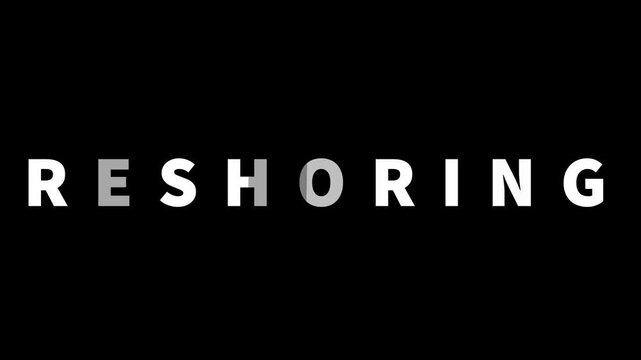 Reshoring Typography Animation &ndash; Modern Business and Manufacturing Text on Black Backgroun