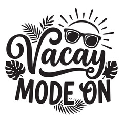 Fototapeta premium Vacation mode on typographic illustration with sunglasses and tropical leaves