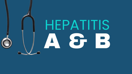 Hepatitis A and B virus diagnosis concept with clinical stethoscope © Explore With Risen