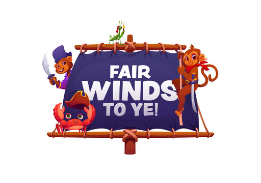 Fair winds to ye pirate quote phrase, kid corsair t shirt print with cheerful monkey, ape and crab ship crew with cutlass, hat, sailor mantis perched on wooden mast. Nautical marine adventure motto