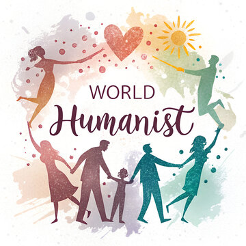 Vibrant watercolor world humanist day poster with silhouettes holding.