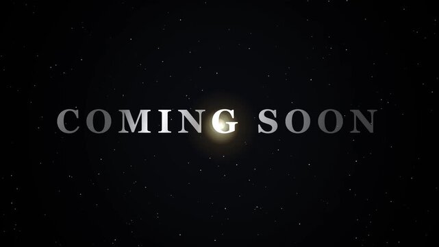 Coming soon text overlay with starry night sky, cinematic announcement, anticipation, dark background with glowing light