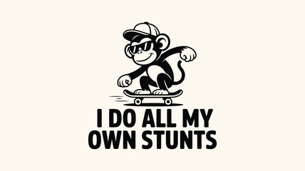 Cool monkey wearing sunglasses on skateboard with motivational quote for extreme sports and youth culture. © Minoti