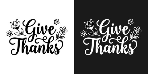 Give thanks calligraphy elegant thanksgiving typography with floral elements for cards and festive designs © EMRAN HASAN