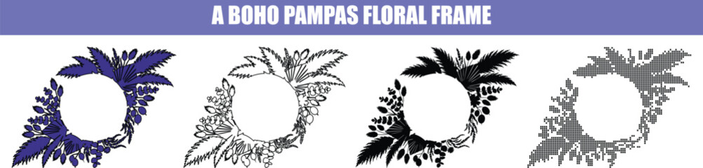 Fototapeta premium Bohemian Pampas grass floral wreath with foliage elements in silhouette style Isolated on white background