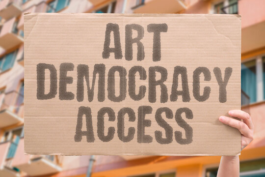 "Art democracy access" Cultural participation is a cornerstone of freedom. CORNERSTONE. FREEDOM. PARTICIPATION. CULTURAL. ACCESS.