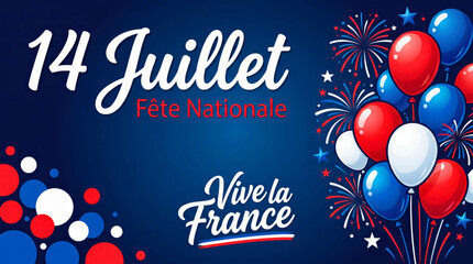 14 Juillet Bastille Day celebration banner, Vive la France national holiday background with red white and blue balloons, festive fireworks and confetti