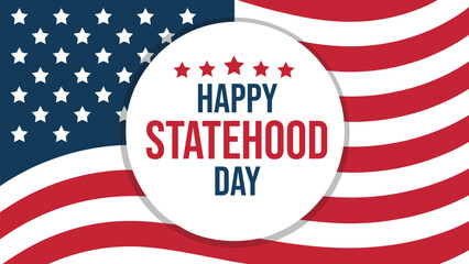Obraz premium happy statehood day patriotic illustration with american flag background and circular badge celebrating united states heritage national pride independence and civic spirit