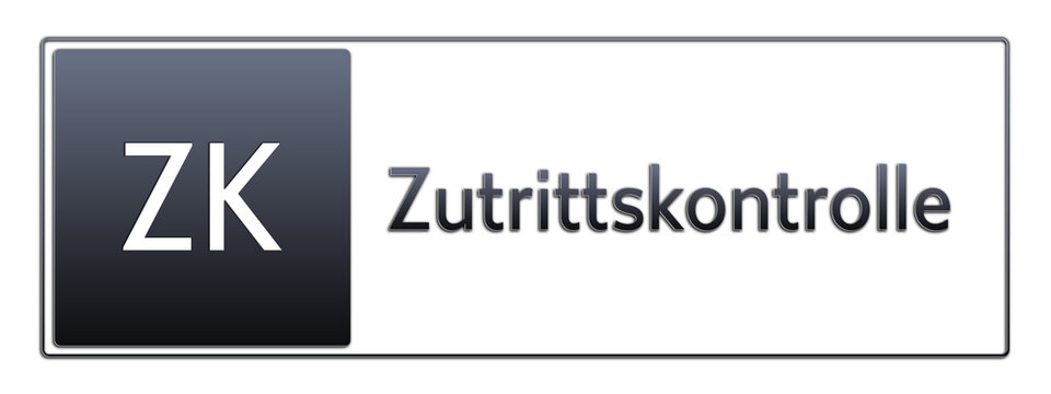 ZK - Zutrittskontrolle - Abk&uuml;rzung aus deutschem Recht, Verwaltung