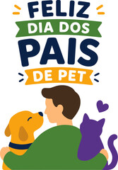 Fototapeta premium Feliz Dia dos Pais de Pet com cachorro e gato