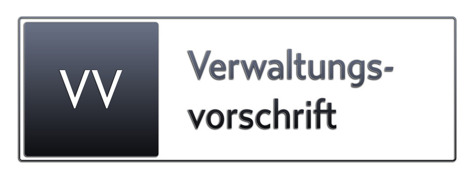 VV - Verwaltungsvorschrift - Abk&uuml;rzung aus deutschem Recht, Verwaltung