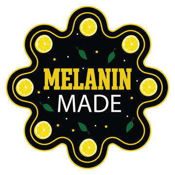 Melanin Made Typography Vector Badge | Black Pride Afro Culture Quote Sticker | EPS T-Shirt Design
