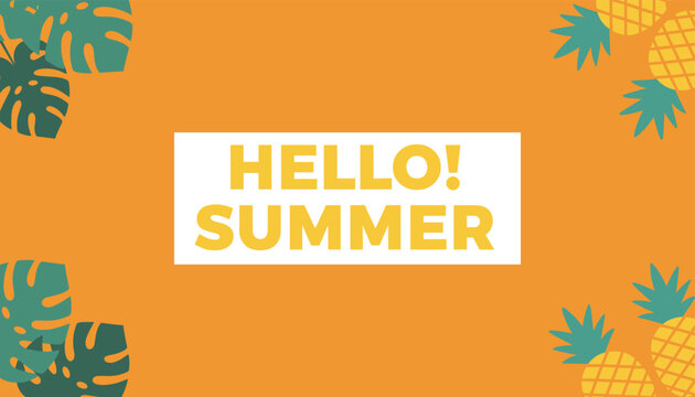 Hello summer seasonal greeting banner featuring tropical monstera leaves and pineapples on vibrant orange background.
