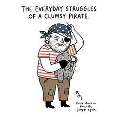 Fototapeta premium Clumsy pirate with hook stuck in favorite jumper everyday struggle.