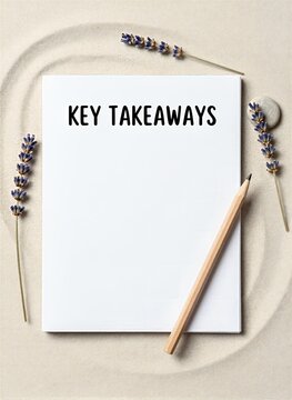 Piece Of White Paper With Phrase Key Takeaways Printed In Bold Black Letters Towards Top Edge Suggesting Part Presentation Document