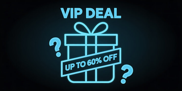 Neon blue VIP deal gift box with question marks and up to 60 percent off discount VIP deal